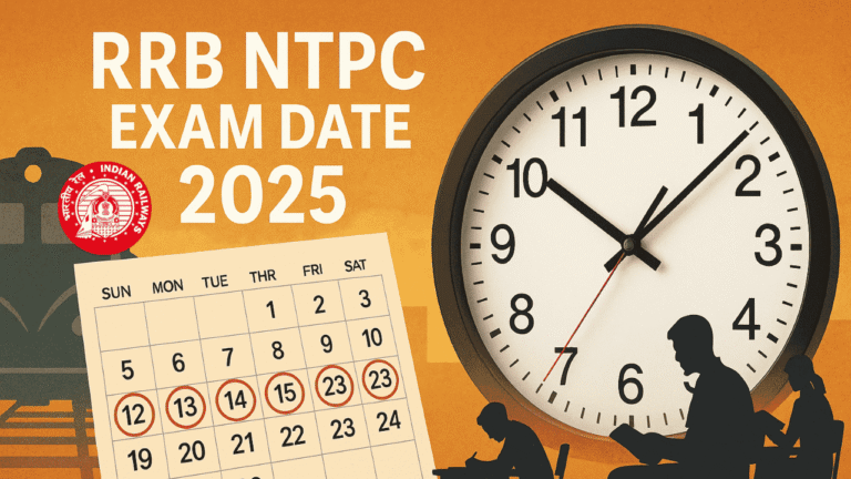 RRB NTPC Exam Date 2025 Announced: CBT 1 Begins June 5
